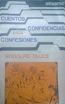 Talice_Rodolfo_1899_1999_Cuentos_confidencias_confesiones_Prologo_de_Francisco_Espinola_Coleccion_Sesamo_Arca_Montevideo_1969.pdf.jpg